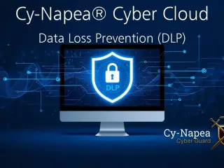 Cy-Napea® Cyber Cloud – Data Loss Prevention (DLP)