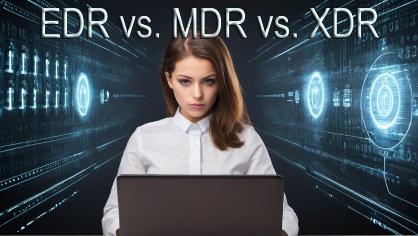 EDR, EDRR, MDR ve XDR Arasındaki Farklar